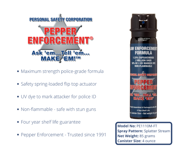 Pepper Enforcement PE1110M-FT Splatter Stream Pepper Spray 4 oz.